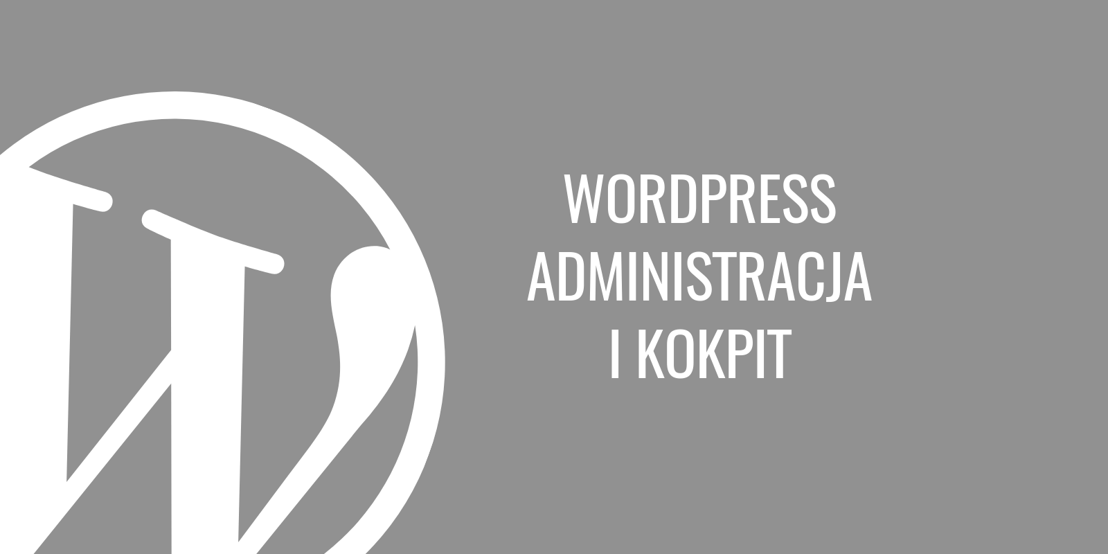 Administracja WordPress i kokpit