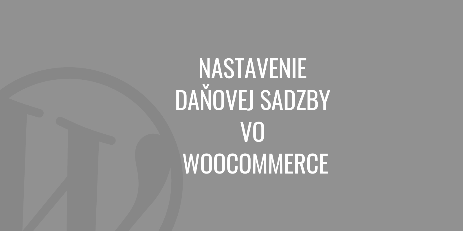 Ustawianie stawki podatku w WooCommerce
