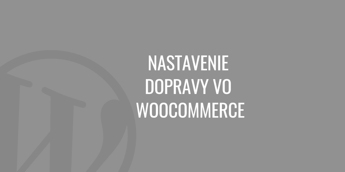 Ustawienia transportu w WooCommerce