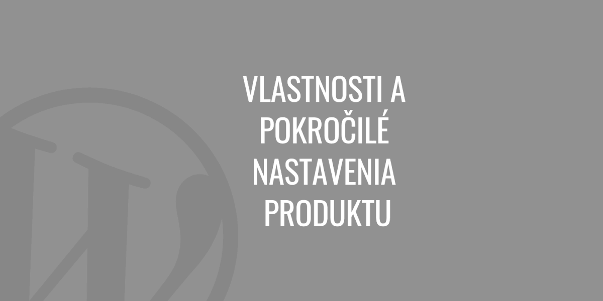 Cechy produktu i ustawienia zaawansowane