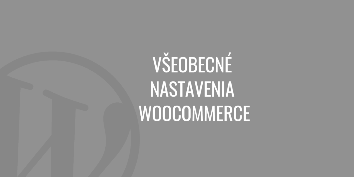 Ogólne ustawienia WooCommerce